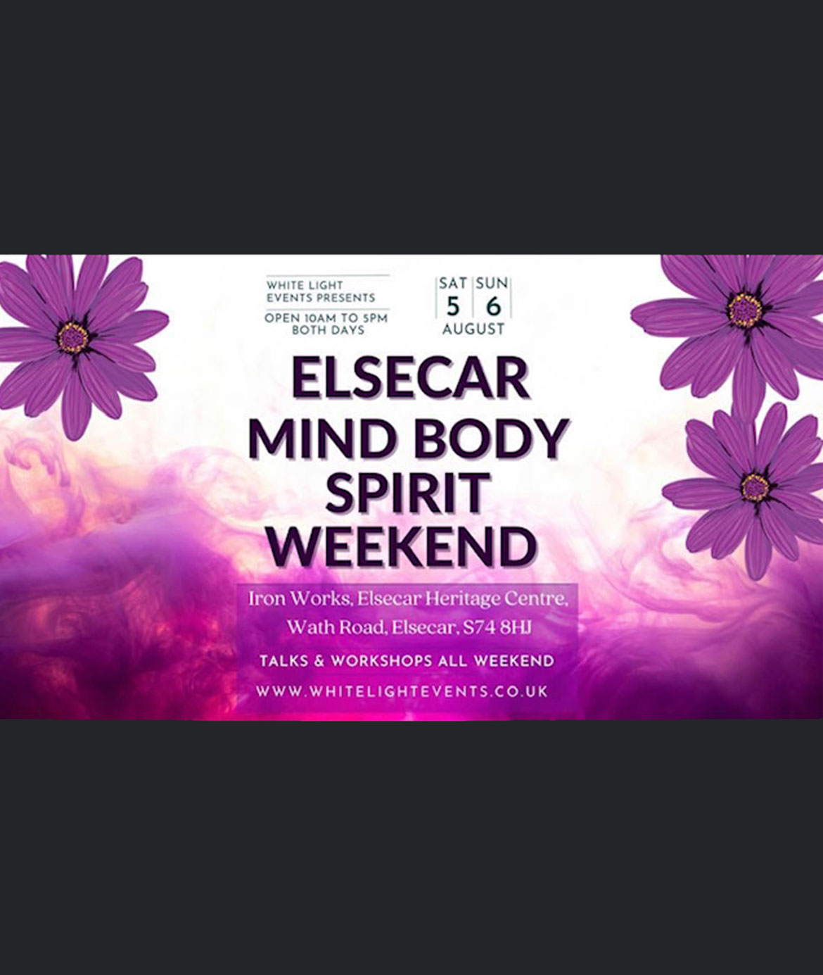 Elsecar Mind Body Spirit Weekend - 5th / 6th August